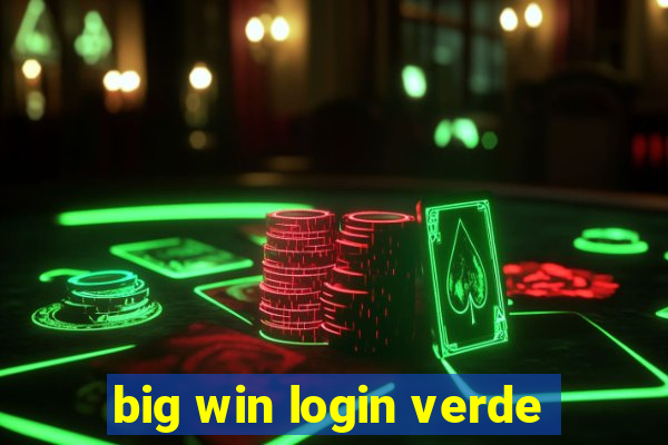 big win login verde